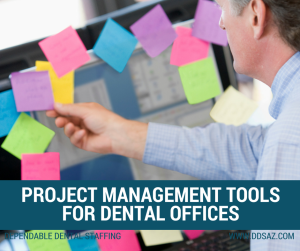 Project Management Tools For Dental Offices